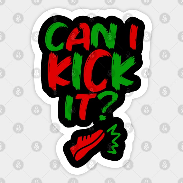 Can I Kick It - 02b- Novelty Hip Hop Vibes Sticker by Tokoku Design